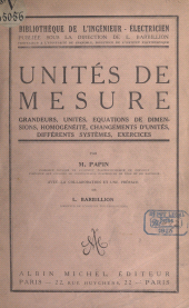E-book, Unités de mesure : Grandeurs, unités, équations de dimensions, homogénéité, changements d'unités, différents systèmes, exercices, Albin Michel (réédition numérique FeniXX)