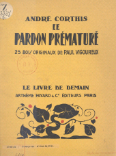 E-book, Le pardon prématuré : 25 bois originaux de Paul Vigoureux, Fayard (réédition numérique FeniXX)