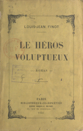 E-book, Le héros voluptueux, Grasset (réédition numérique FeniXX)