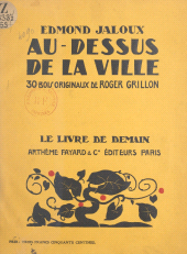 E-book, Au-dessus de la ville : Avec 30 bois originaux, Fayard (réédition numérique FeniXX)