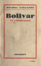 eBook, Bolivar : El libertador, Grasset (réédition numérique FeniXX)
