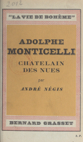 eBook, Adolphe Monticelli, châtelain des nues, Grasset (réédition numérique FeniXX)