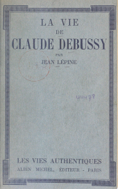 E-book, La vie de Claude Debussy, Albin Michel (réédition numérique FeniXX)