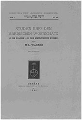 eBook, Studien über den Sardischen Wortschatz : (I. Die Familie, II. Der menschlichen Körper), Wagner, Max Leopold, L.S. Olschki