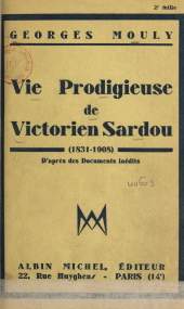 eBook, Vie prodigieuse de Victorien Sardou : 1831-1908, Albin Michel (réédition numérique FeniXX)