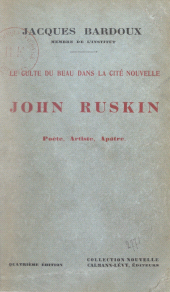 E-book, Le culte du beau dans la cité nouvelle : John Ruskin, poète, artiste, apôtre, Calmann-Lévy (réédition numérique FeniXX)