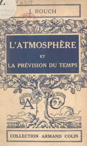 eBook, L'atmosphère et la prévision du temps, Armand Colin (réédition numérique FeniXX)