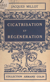 eBook, Cicatrisation et régénération, Armand Colin (réédition numérique FeniXX)