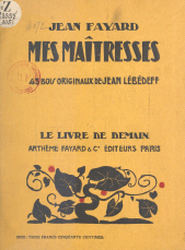 E-book, Mes maîtresses, Fayard (réédition numérique FeniXX)