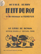 eBook, Le lit du roi : Casanova, Louis XV et Mlle de Romans. Avec 28 bois originaux de Renefer, Fayard (réédition numérique FeniXX)