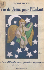 E-book, Vie de Jésus pour l'enfant : Livre défendu aux grandes personnes, Flammarion (réédition numérique FeniXX)