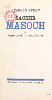 E-book, Sacher-Masoch : Ou L'amour de la souffrance, Grasset (réédition numérique FeniXX)
