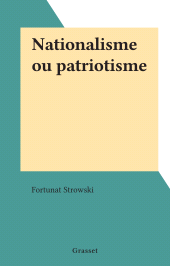 E-book, Nationalisme ou patriotisme, Grasset (réédition numérique FeniXX)