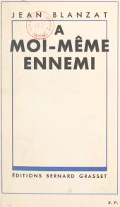 E-book, À moi-même ennemi, Grasset (réédition numérique FeniXX)