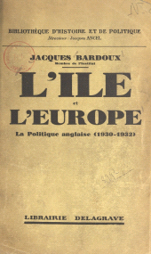 E-book, L'île et l'Europe : La politique anglaise, 1930-1932, Delagrave (réédition numérique FeniXX)