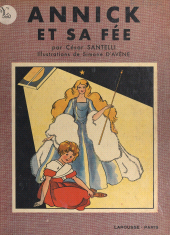 eBook, Annick et sa fée : Conte de Noël avec 29 gravures, dont 8 en couleurs, Larousse (réédition numérique FeniXX)