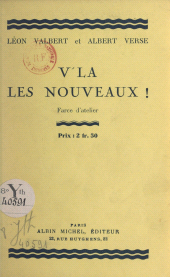 E-book, V'là les nouveaux !... : Farce d'atelier en un acte, Albin Michel (réédition numérique FeniXX)