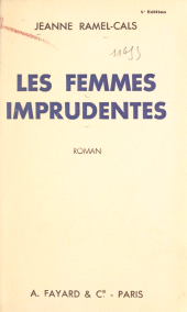 eBook, Les femmes imprudentes, Fayard (réédition numérique FeniXX)