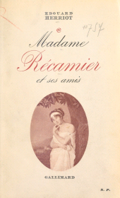E-book, Madame Récamier et ses amis, Gallimard (réédition numérique FeniXX)