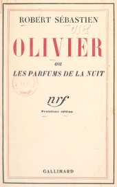 E-book, Olivier : Ou Les parfums de la nuit, Gallimard (réédition numérique FeniXX)