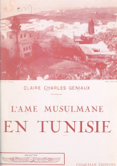 E-book, L'âme musulmane en Tunisie, Grasset (réédition numérique FeniXX)