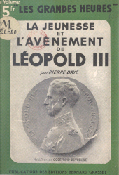 E-book, La jeunesse et l'avènement de Léopold III, Grasset (réédition numérique FeniXX)