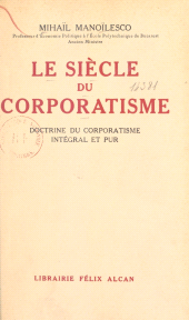 E-book, Le siècle du corporatisme : Doctrine du corporatisme intégral et pur, Presses universitaires de France (réédition numérique FeniXX)