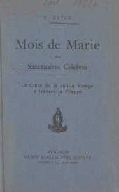 E-book, Mois de Marie des sanctuaires célèbres : Le culte de la sainte Vierge à travers la France, Aubanel (réédition numérique FeniXX)