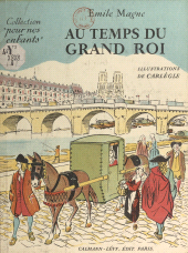 E-book, Au temps du grand roi, Calmann-Lévy (réédition numérique FeniXX)