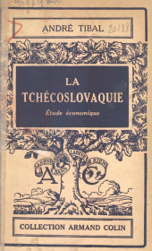 eBook, La Tchécoslovaquie : Étude économique, avec 3 cartes, Armand Colin (réédition numérique FeniXX)