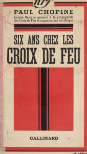 E-book, Six ans chez les Croix de Feu, Gallimard (réédition numérique FeniXX)