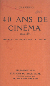 E-book, 40 ans de cinéma, 1895-1935 : Panorama du cinéma muet et parlant, Grasset (réédition numérique FeniXX)