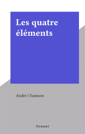 E-book, Les quatre éléments, Grasset (réédition numérique FeniXX)