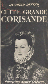 E-book, Cette grande Corisande, Albin Michel (réédition numérique FeniXX)