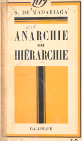 E-book, Anarchie ou hiérarchie : La crise de la démocratie. Ébauche d'une solution, Gallimard (réédition numérique FeniXX)