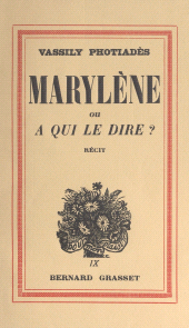 eBook, Marylène : Ou À qui le dire ?, Grasset (réédition numérique FeniXX)