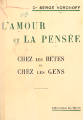 eBook, L'amour et la pensée : Chez les bêtes et chez les gens, Grasset (réédition numérique FeniXX)