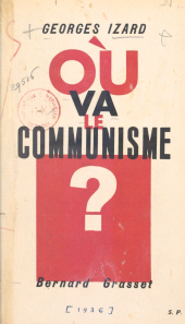 eBook, Où va le communisme ? : L'évolution du parti communiste, les textes, Grasset (réédition numérique FeniXX)