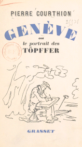 eBook, Genève : Ou Le portrait des Töpffer, Grasset (réédition numérique FeniXX)