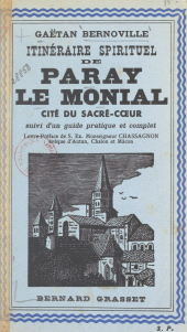 eBook, Paray-le-Monial, cité du Sacré-Coeur : Suivi d'un guide pratique et complet de la ville et de ses environs, Grasset (réédition numérique FeniXX)