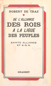 eBook, De l'alliance des rois à la ligue des peuples : Sainte Alliance et S.D.N., Grasset (réédition numérique FeniXX)