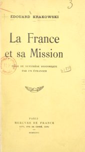 E-book, La France et sa mission : Essai de synthèse historique par un étranger, Mercure de France (réédition numérique FeniXX)