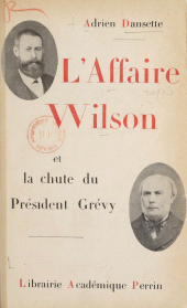 eBook, L'affaire Wilson et la chute de Président Grévy, Perrin (réédition numérique FeniXX)