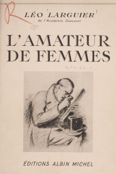 E-book, L'amateur de femmes, Albin Michel (réédition numérique FeniXX)
