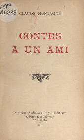 E-book, Contes à un ami, Aubanel (réédition numérique FeniXX)