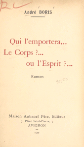 E-book, Qui l'emportera... le corps ?... ou l'esprit ?..., Aubanel (réédition numérique FeniXX)