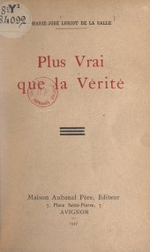 E-book, Plus vrai que la vérité, Aubanel (réédition numérique FeniXX)