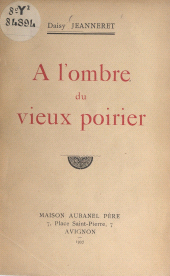 E-book, À l'ombre du vieux poirier, Aubanel (réédition numérique FeniXX)