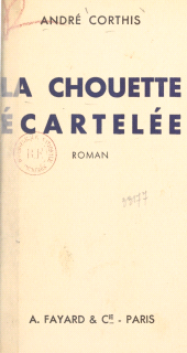 eBook, La chouette écartelée, Fayard (réédition numérique FeniXX)