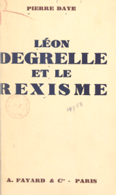E-book, Léon Degrelle et le rexisme, Fayard (réédition numérique FeniXX)